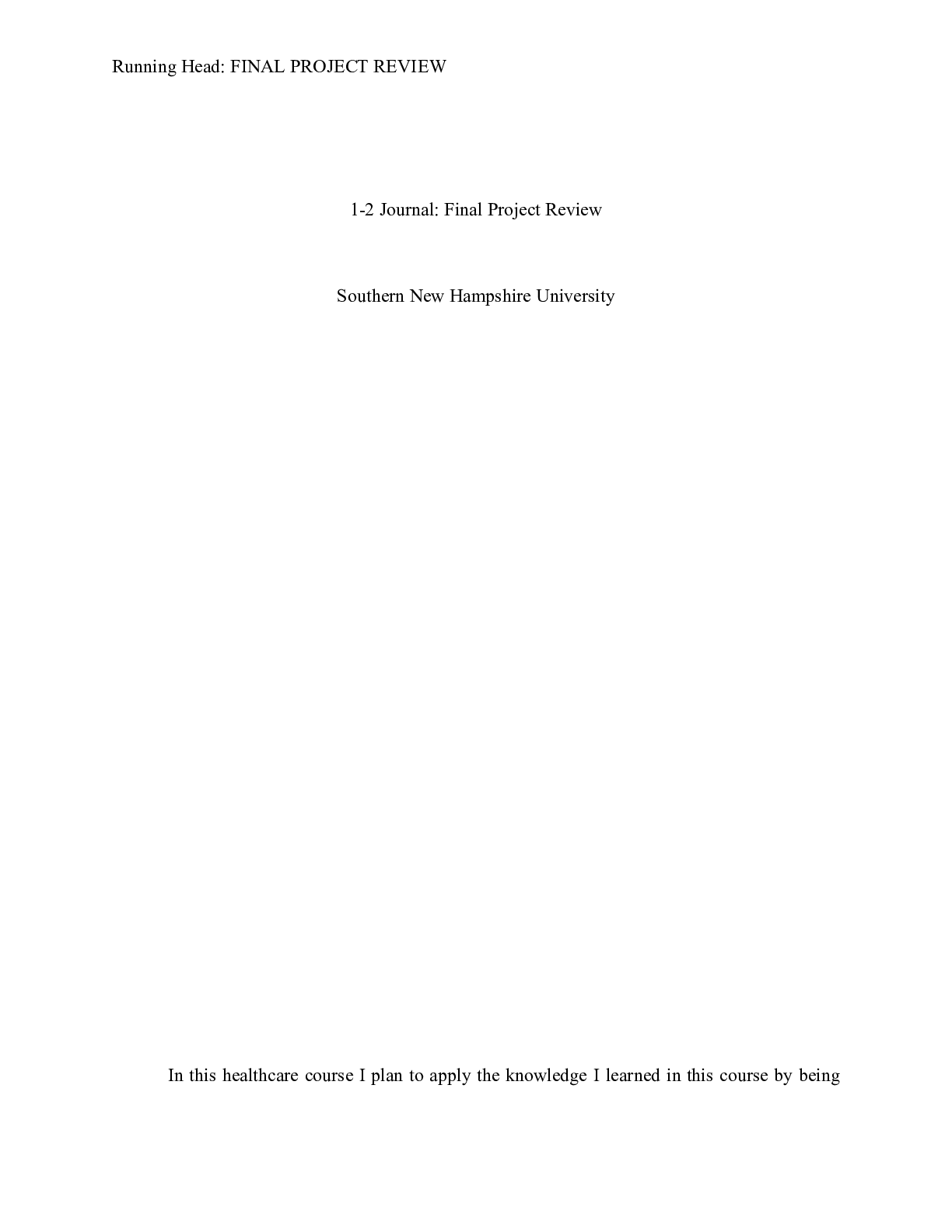 Preview image for 2 Journal Final Project Review.docx    1-2 Journal: Final Project Review  Southern New Ham